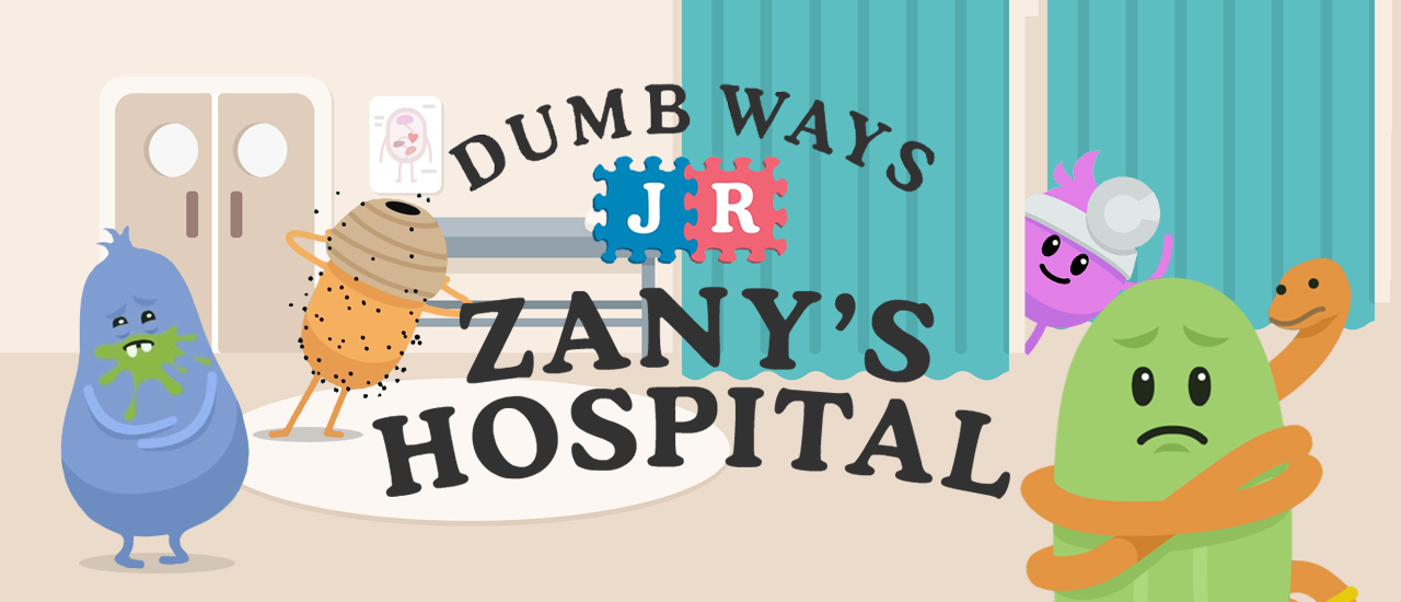 Dumb Ways Jr Zanys Szpital