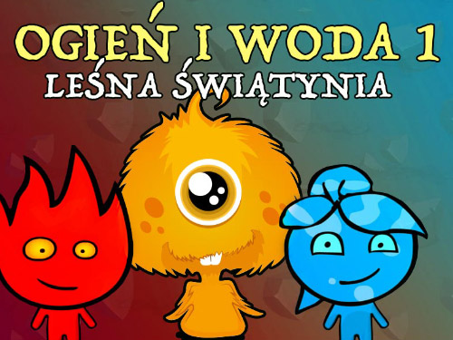 Ogień i Woda 1